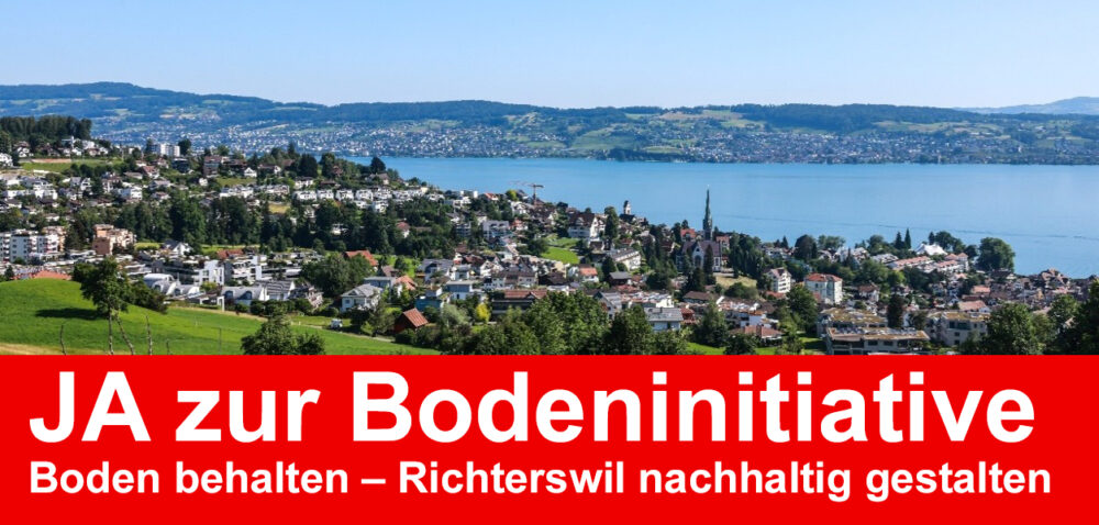 Einzelinitiative «Boden behalten – Richterswil nachhaltig gestalten»