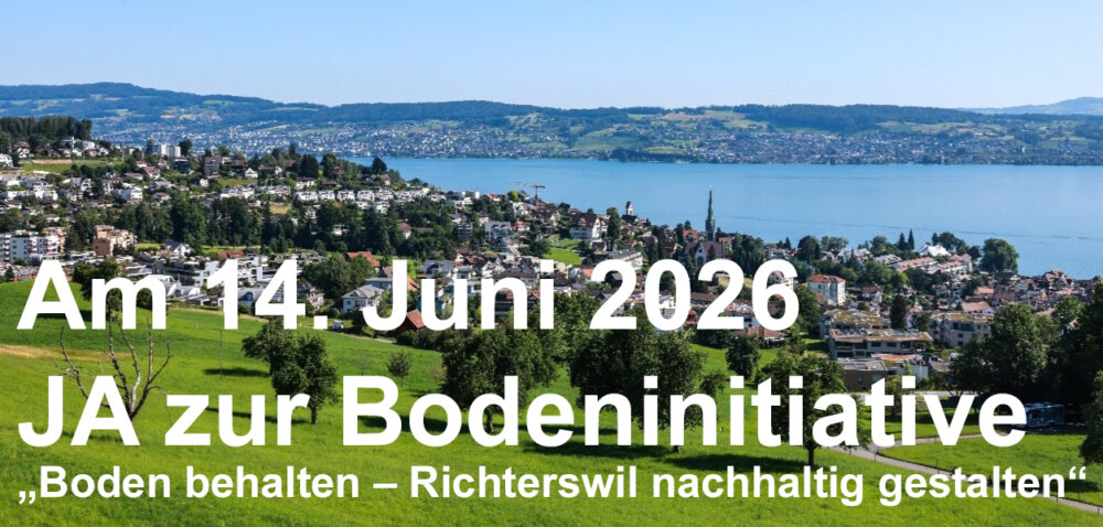 Einzelinitiative «Boden behalten – Richterswil nachhaltig gestalten»